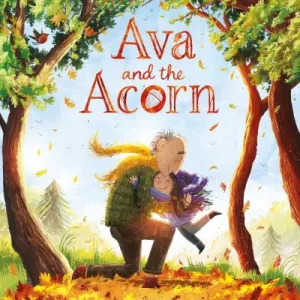 Ava And The Acorn By Lu Fraser