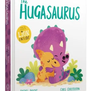 The Hugasaurus By Rachel Bright
