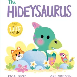 The Hideysaurus By Rachel Bright