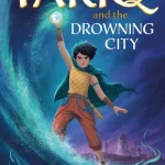 Tariq and the drowning city by Sarwat Chadda