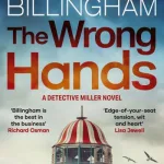 The Wrong Hands By Mark Billingham