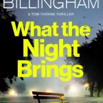What The Night Brings By Mark Billingham