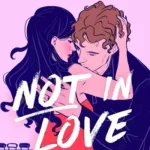 Not In Love By Ali Hazelwood