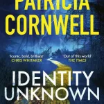 Identity Unknown By Cornwell, Patri Daniels