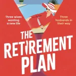 The Retirement Plan By Sue Hincenbergs
