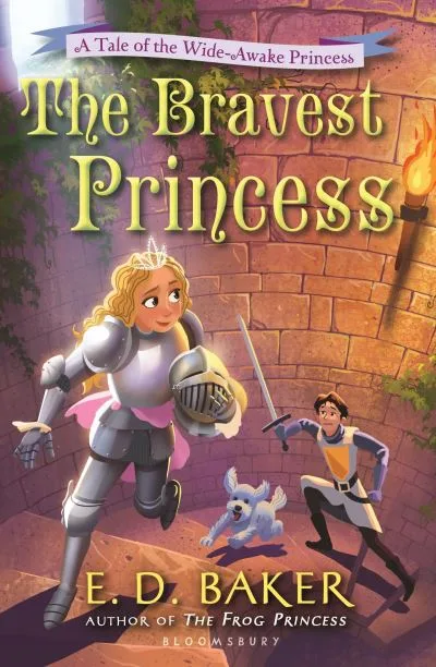 The Bravest Princess By E. D. Baker