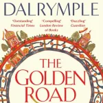 The Golden Road By William Dalrymple