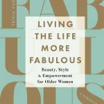 Living The Life More Fabulous