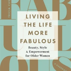 Living The Life More Fabulous