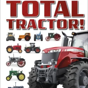 Total Tractor! By Josephine Roberts