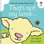 That's Not My Lamb ... By Fiona Watt