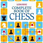 Usborne Complete Book Of Chess By Elizabeth Dalby