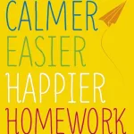 Calmer Easier Happier Homework