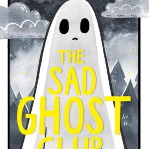 The Sad Ghost Club By Meddings Lize