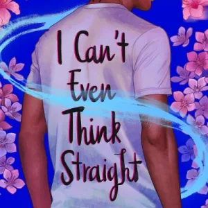 I Can't Even Think Straight By Dean Atta