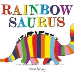 Rainbowsaurus By Steve Antony