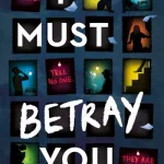 I Must Betray You By Ruta Sepetys