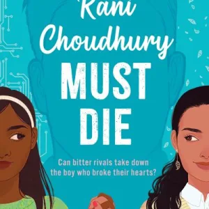 Rani Choudhury Must Die By Adiba Jaigirdar