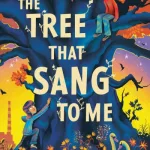 The tree that sang to me by  Serena Molloy