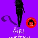 The girl in question by Tess Sharpe