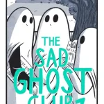 The Sad Ghost Club 3 by Lize Meddings