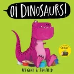 Oi Dinosaurs! By Kes Gray