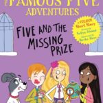 Five And The Missing Prize By Sufiya Ahmed