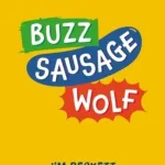 Buzz Sausage Wolf By Jim Beckett
