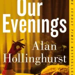 Our Evenings By Alan Hollinghurst