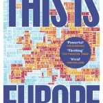 This Is Europe By Ben Judah