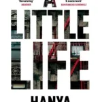 Little Life By Hanya Yanagihara