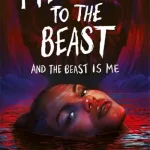 I feed her to the beast and the beast is me by Jamison Shea