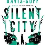 A silent city by Sarah Davis-Goff