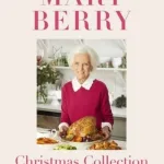 Mary Berry's Christmas collection by Mary Berry