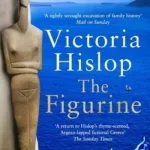 The Figurine By Victoria Hislop