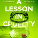 A lesson in cruelty by Harriet Tyce