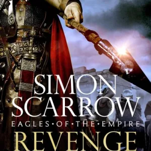 Revenge Of Rome By Simon Scarrow