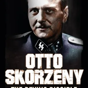 Otto Skorzeny By Stuart Smith