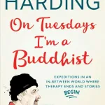 On Tuesdays I'm A Buddhist By Michael Harding