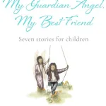 My Guardian Angel, My Best Friend