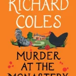 Murder At The Monastery By Richard Coles
