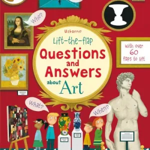 Lift The Flap Questions & Answers About Art By Katie Daynes