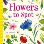 Flowers To Spot By Kirsteen Robson