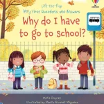 Why do I have to go to school? by Katie Daynes