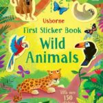 First Sticker Book Wild Animals by Holly Bathie