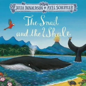 Snail & The Whale By Julia Donaldson
