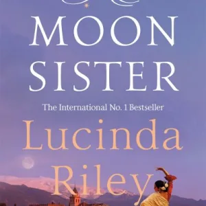 Moon Sister By Lucinda Riley