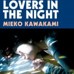 All The Lovers In The Night by Mieko Kawakami