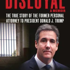 Disloyal by Michael(Lawyer) Cohen