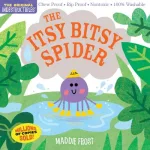 Indestructibles: Itsy Bitsy Spider By Maddie Frost